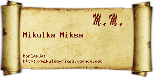 Mikulka Miksa névjegykártya